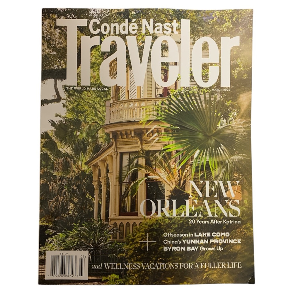 Conde Nast Traveler Magazine March 2025 New Orleans 20 Years After Katrina
